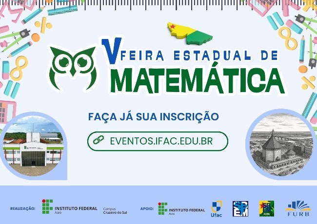 Campus do Ifac em Cruzeiro do Sul sediará V Feira Estadual de Matemática